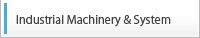 Industrial Machinery & System
